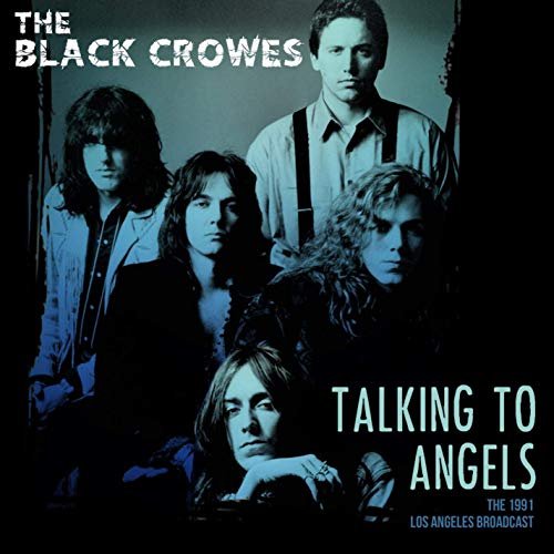 The Black Crowes - Talking To Angels Live 1991 (2019)