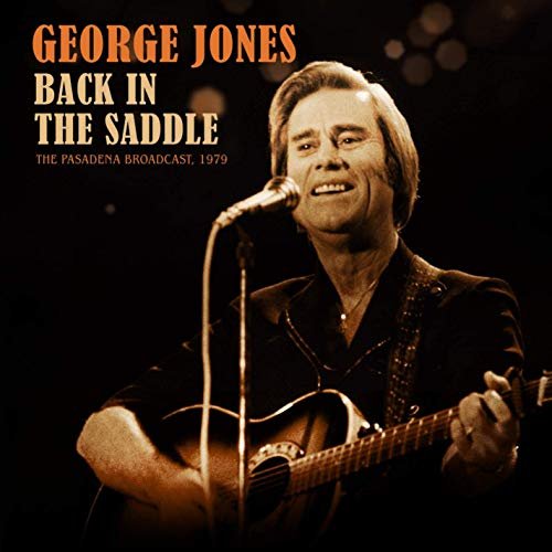 George Jones - Back In The Saddle (Live 1979) (2019)