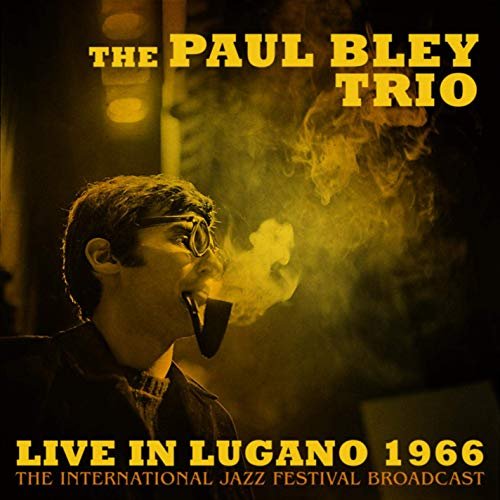 Paul Bley - Live in Lugano 1966 (Live 1966) (2019)