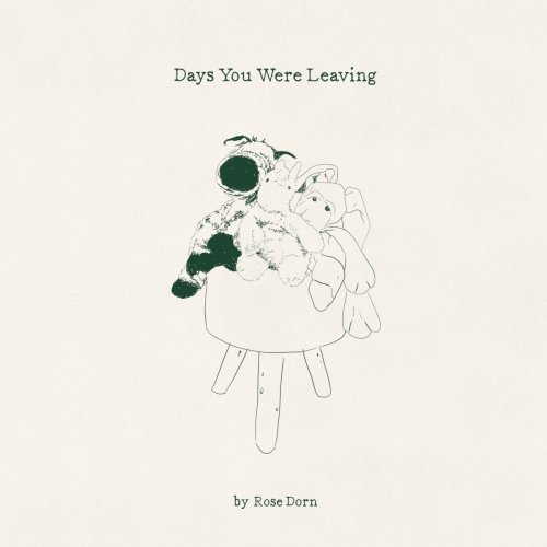 Rose Dorn - Days You Were Leaving (2019) [Hi-Res]