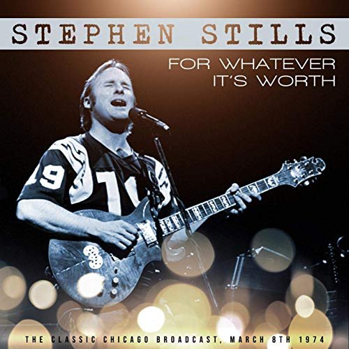 Stephen Stills - For Whatever It's Worth (Live 1974) (2019)