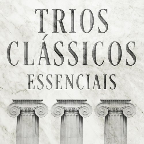 Various Artists - Trios clássicos essenciais (2019)