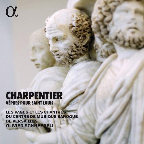 Les Pages et les Chantres du Centre de Musique Baroque de Versailles - Charpentier: Vêpres pour Saint Louis (Alpha Collection) (2004/2019)