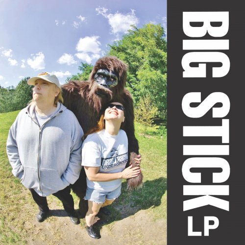 Big Stick - LP (2019) flac