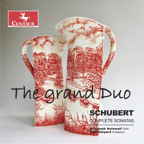 Elizabeth Holowell & Erin Helyard - The Grand Duo: Schubert Complete Sonatas (2019) [Hi-Res]