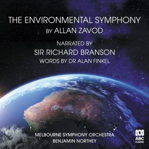 Sir Richard Branson, Melbourne Symphony Orchestra, Benjamin Northey - The Environmental Symphony (2019) [Hi-Res]
