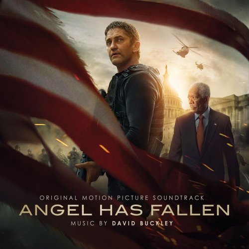 David Buckley - Angel Has Fallen (Original Motion Picture Soundtrack) (2019)