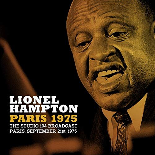Lionel Hampton - Paris 1975 (2019)