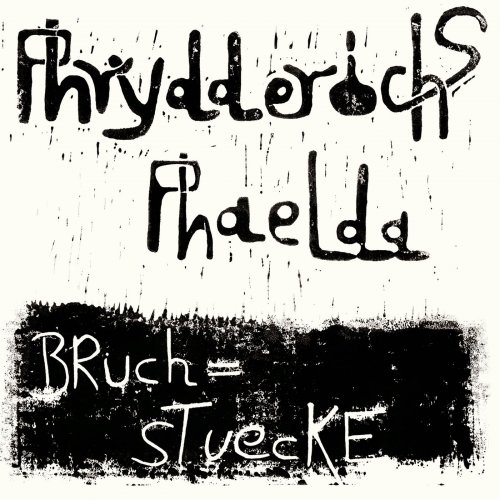 Phrydderichs Phaelda - Bruchstuecke (2019)