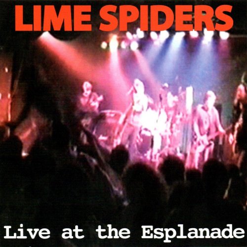 Lime Spiders - Live at the Esplanade (2007)