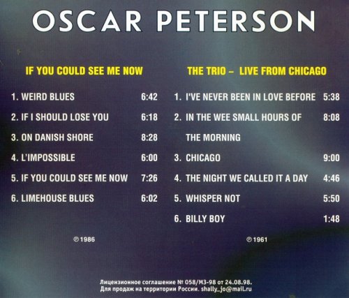 Oscar Peterson - If You Could See Me Now `86 / The Trio Live From Chicago `61 (2000)
