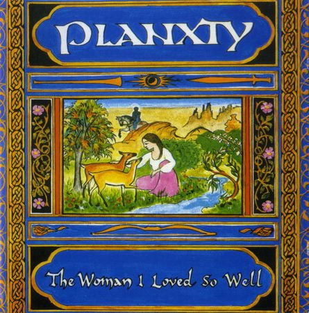 Planxty - The Woman I Loved So Well (1980) LP
