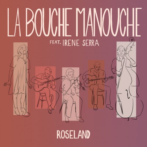 La Bouche Manouche - Roseland (2019)