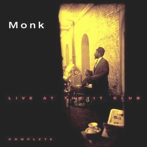 Thelonious Monk - Live At The It Club - Complete (1964)