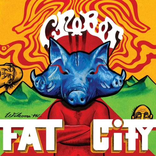 Crobot - Welcome To Fat City (2018) [Hi-Res]
