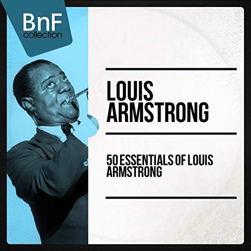Louis Armstrong - 50 Essentials of Louis Armstrong (2014) Hi Res