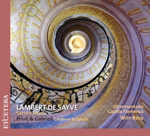 Wim Becu, Capilla Flamenca, Oltremontano - Lambert de Sayve: Sacred Music (2019)