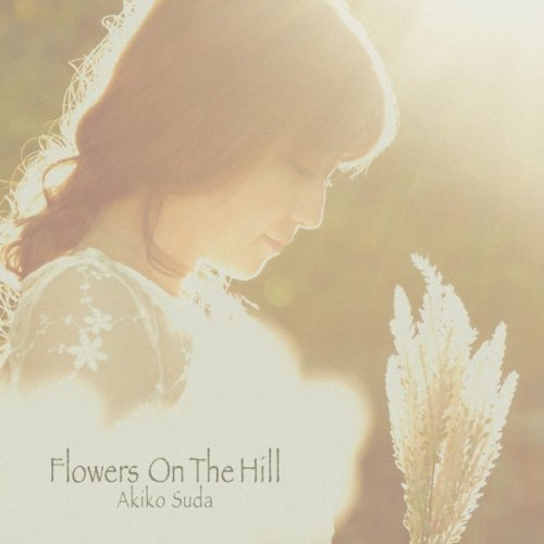 Akiko Suda - Flowers on the Hill (2016)