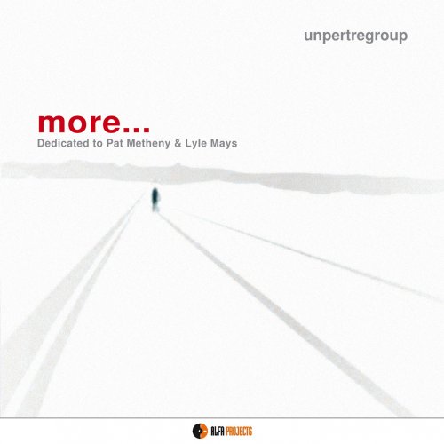 Unpertregroup - More... Dedicated To Pat Metheny & Lyle Mays (2015) [Hi-Res]