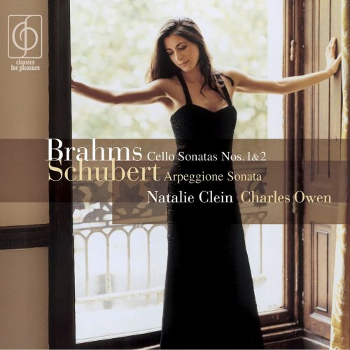 Natalie Clein, Charles Owen - Brahms: Cello Sonatas, Schubert: Arpeggione Sonata (2004)