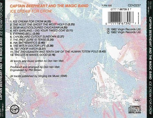 Captain Beefheart & The Magic Band - Ice Cream For Crow (1982/1988)