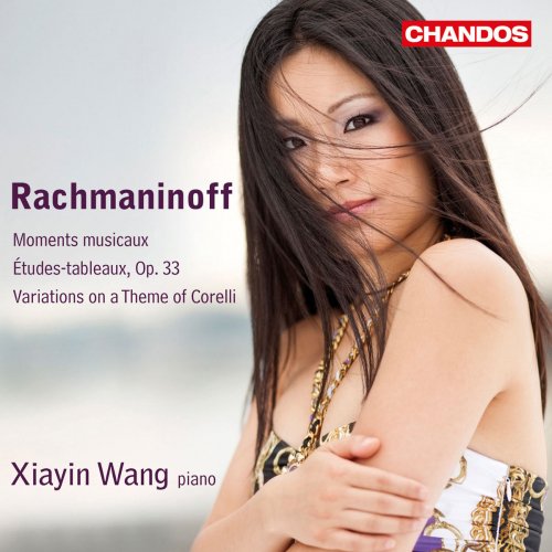 Xiayin Wang - Rachmaninoff: Moments musicaux - Études-tableaux, Op. 33 - Variations on a Theme of Corelli (2012) [Hi-Res]
