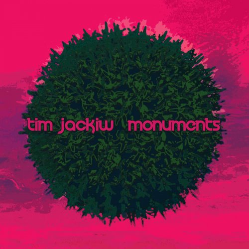 Tim Jackiw - Monuments (2019)