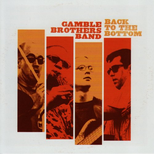 Gamble Brothers Band - Back to the Bottom (2003)