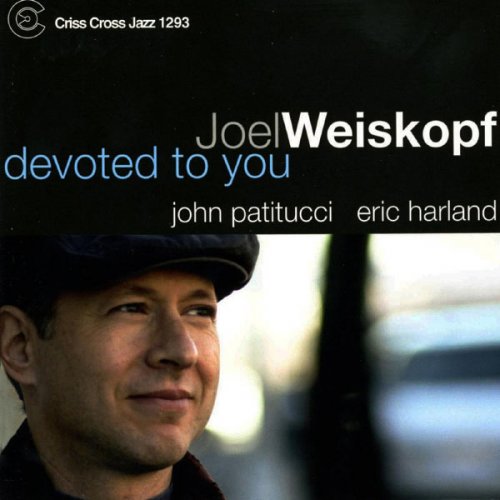 Joel Weiskopf - Devoted To You (2007) FLAC