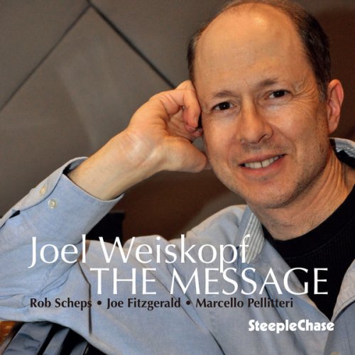 Joel Weiskopf - The Message (2017) [Hi-Res]