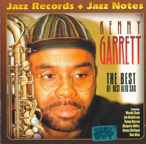 Kenny Garrett - The Best Of Best Alto Sax (2004)