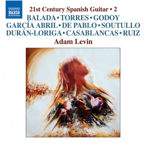 Adam Levin - 21st Century Spanish Guitar, Vol. 2 (2016) [Hi-Res]