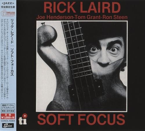 Rick Laird - Soft Focus (2015)