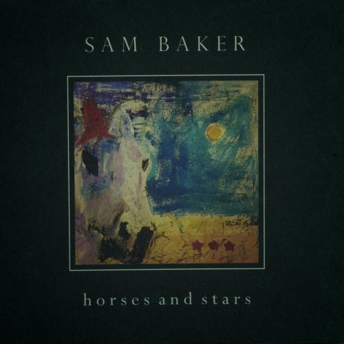 Sam Baker - Horses and Stars (2019)