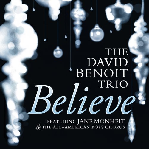 The David Benoit Trio feat. Jane Monheit - Believe (2015) [Hi-Res]