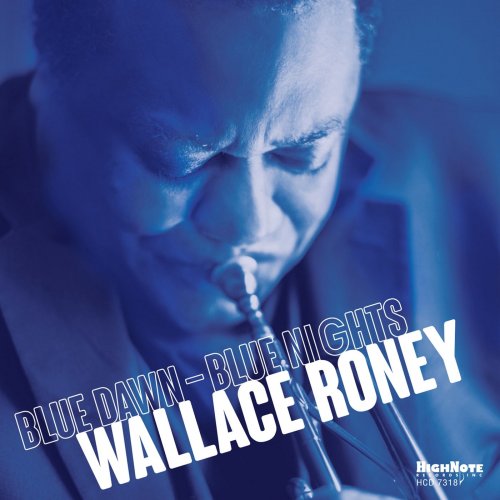 Wallace Roney - Blue Dawn - Blue Nights (2019) [Hi-Res]