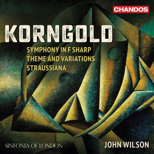 Sinfonia of London & John Wilson - Korngold: Works for Orchestra (2019) [Hi-Res]