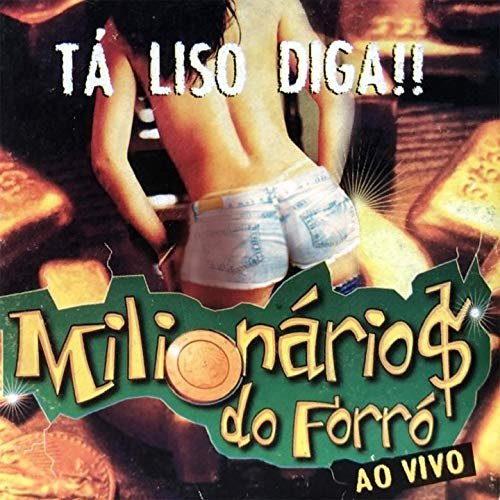 Milionários do Forró - Ta Liso Diga!! (Ao Vivo) (2019)