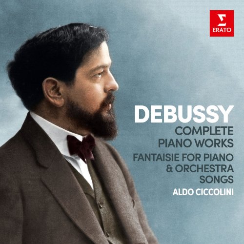 Aldo Ciccolini - Debussy: Complete Piano Works, Fantaisie for Piano and Orchestra & Songs (2019)