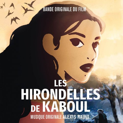 Alexis Rault - Les hirondelles de Kaboul (Bande originale du film) (2019) [Hi-Res]