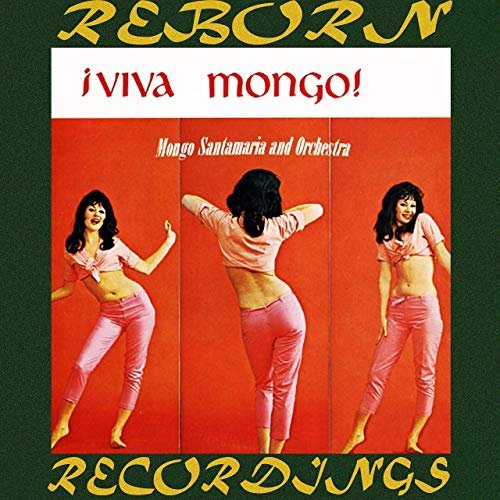 Mongo Santamaria - ¡Viva Mongo! (1962) [Remastered 2019]