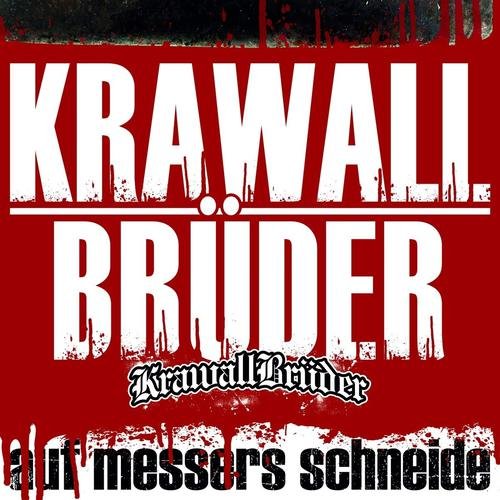 Krawallbrüder - Auf Messers Schneide (Deluxe Edition) (2019)