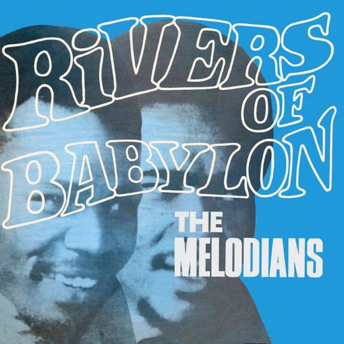 The Melodians - Rivers Of Babylon [Expanded Edition] (1970/2019)