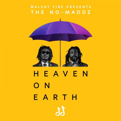 The No-Maddz - Heaven on Earth (2019)