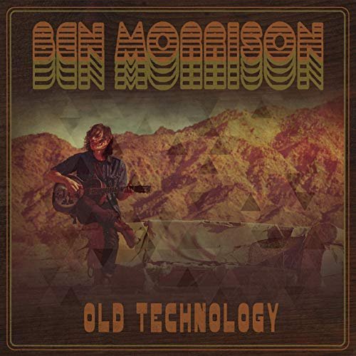 Ben Morrison - Old Technology (2019)