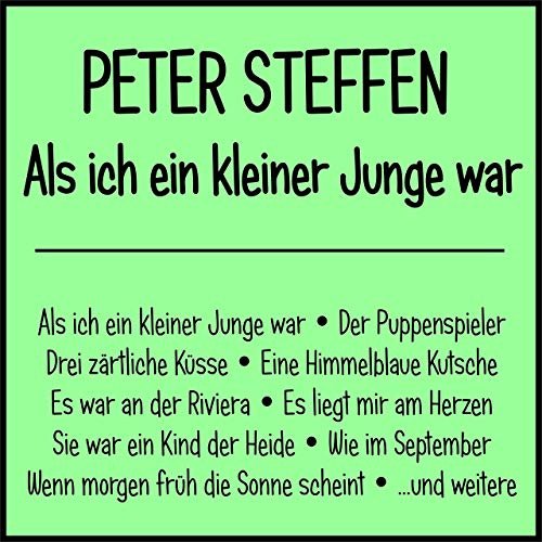 Peter Steffen - Als Ich Ein Kleiner Junge War (2019)