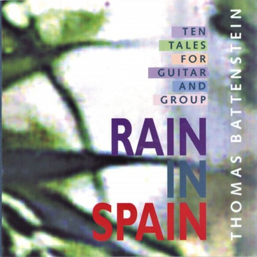 Thomas Battenstein - Rain in Spain (2019)