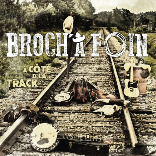 Broch'à Foin - À côté d' la track (2019)