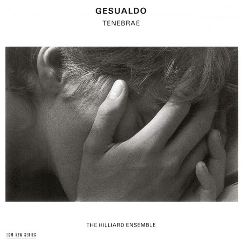 The Hilliard Ensemble - Carlo Gesualdo: Tenebrae (1991)