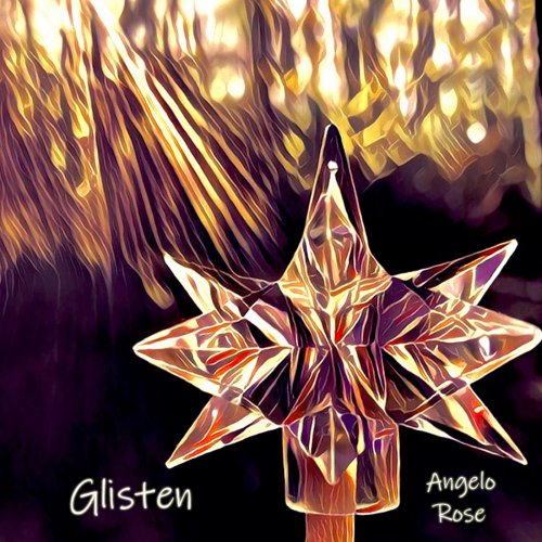 Angelo Rose - Glisten (2019)